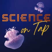 Science on Tap 26