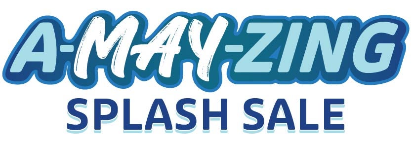 A-MAY-ZING Splash Sale